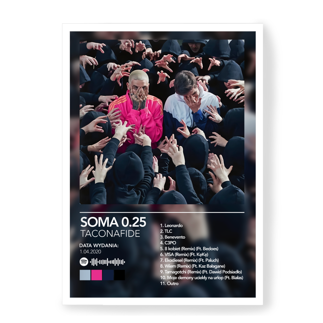 Plakat Taconafide Soma 0.25
