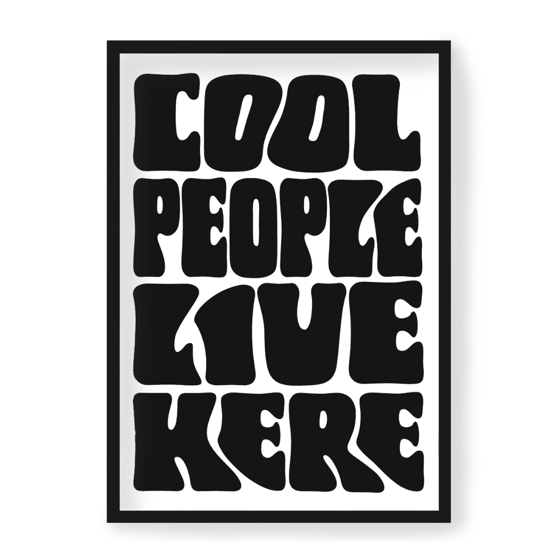 Plakat Cool People Live Here